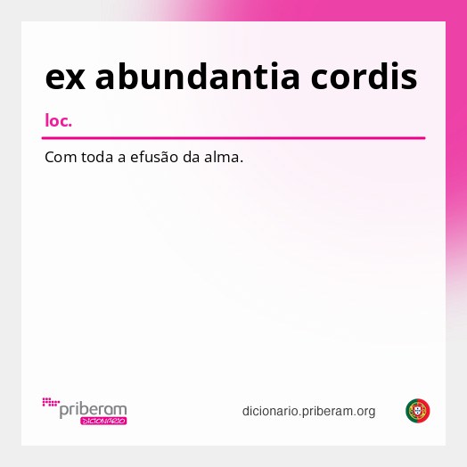 Significado de ex abundantia cordis